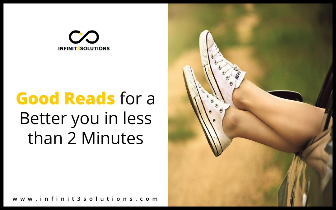 Good Reads for a Better You in Less than 2 Minutes!
