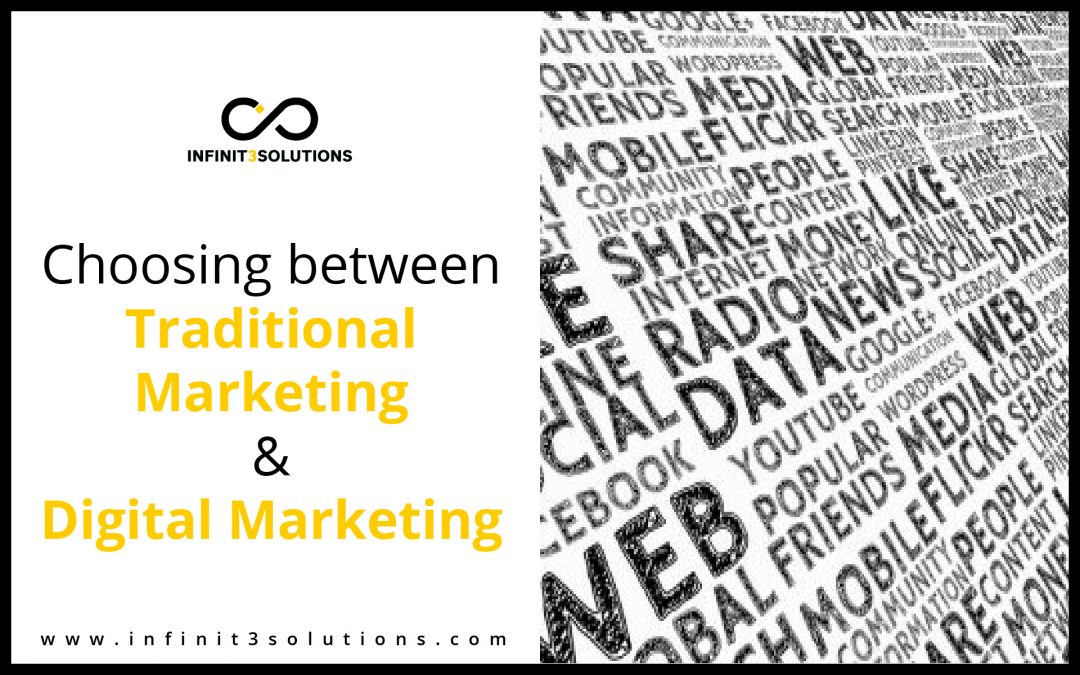 Choosing Between Traditional Marketing and Digital Marketing