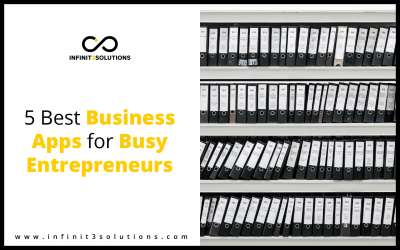 5 Best Business Apps for Busy Entrepreneurs