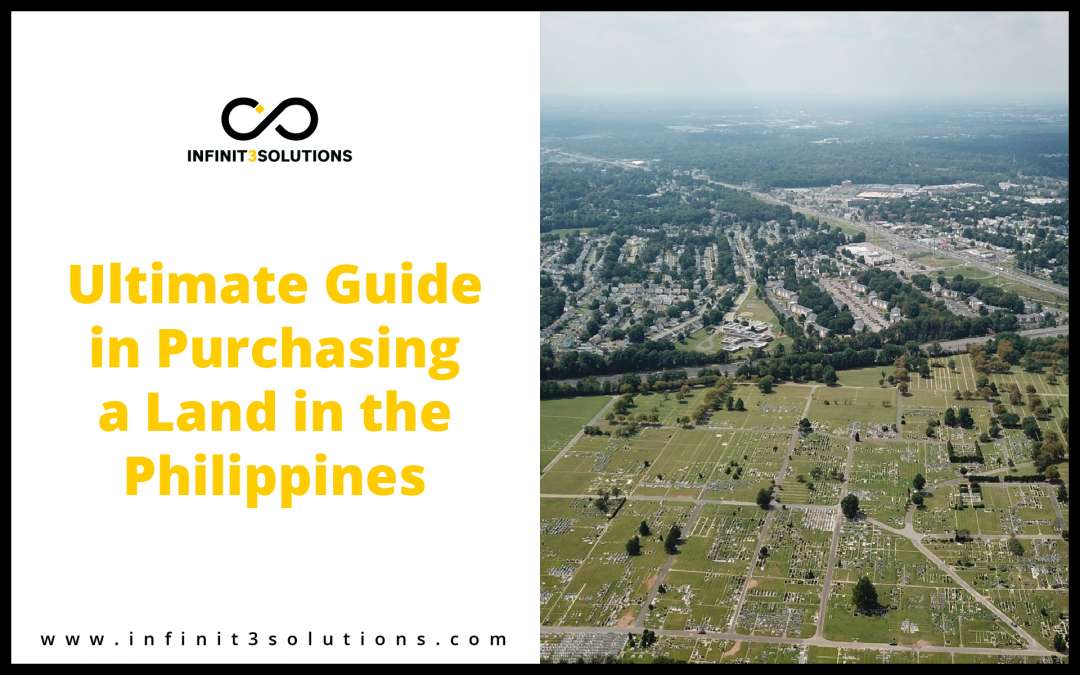 Ultimate Guide In Purchasing a land in the Philippines